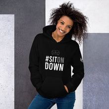 Load image into Gallery viewer, (Unisex) #SitOnDown Hoodie