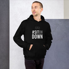 Load image into Gallery viewer, (Unisex) #SitOnDown Hoodie
